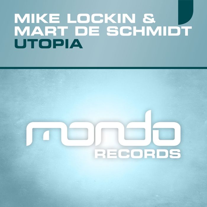 Mike Lockin & Mart De Schmidt – Utopia