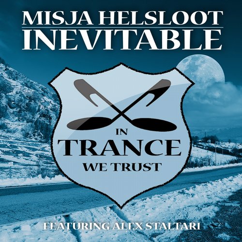 Misja Helsloot Feat. Alex Staltari – Inevitable