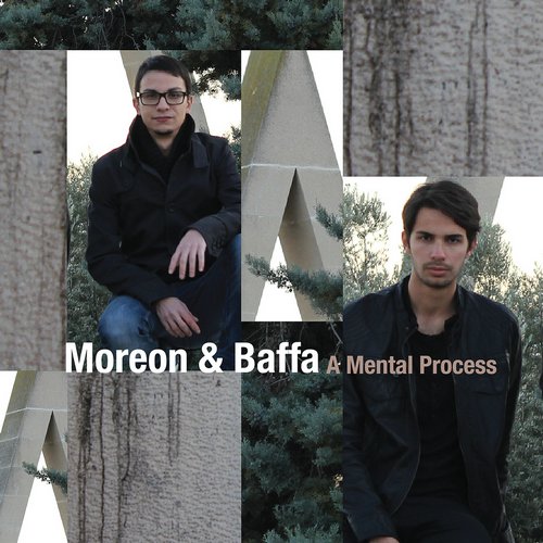 Moreon & Baffa – A Mental Process EP