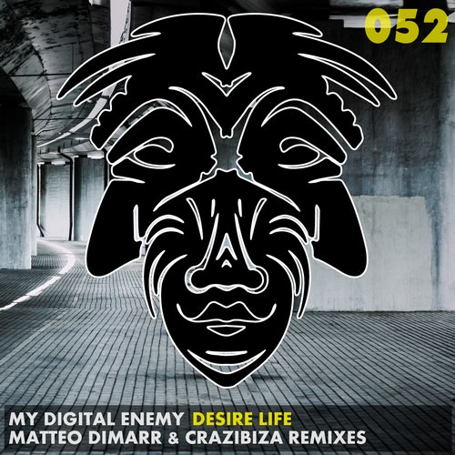 My Digital Enemy – Desire Life (Remixes)