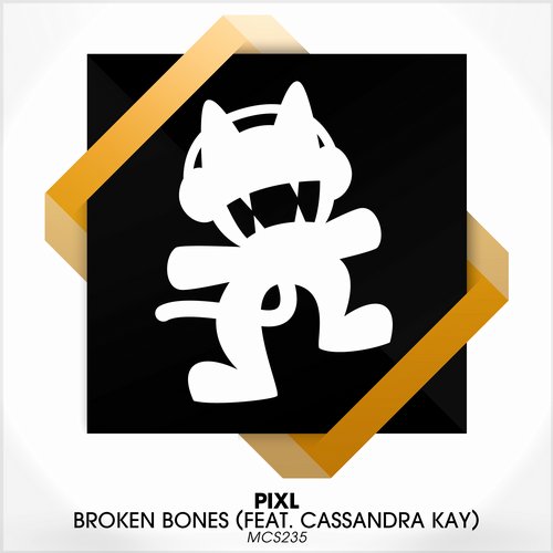 PIXL feat. Cassandra Kay – Broken Bones