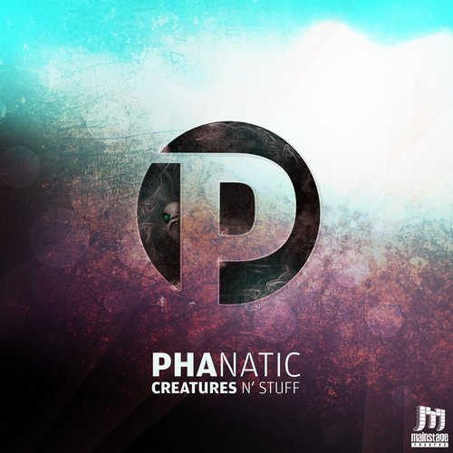 Phanatic – Creatures And Stuff EP