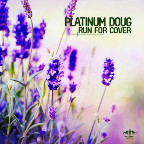 Platinum Doug – Run For Cover