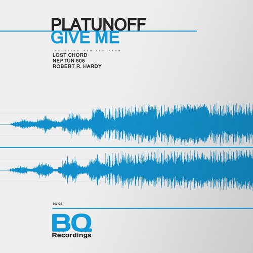 Platunoff – Give Me