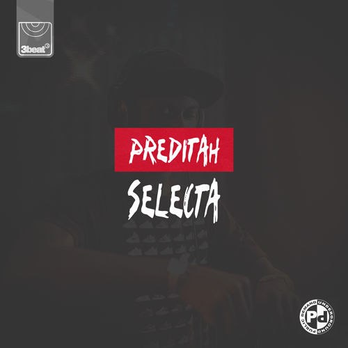Preditah – Selecta Remixes EP