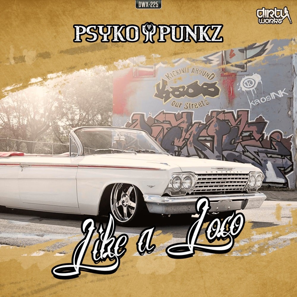 Psyko Punkz – Like A Loco