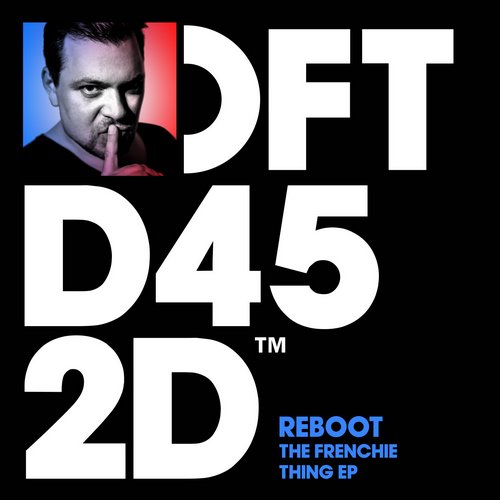 Reboot – The Frenchie Thing EP