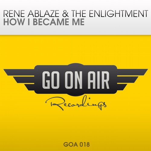 Rene Ablaze & The Enlightment – How I Became Me