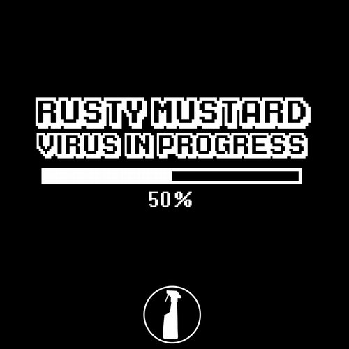 Rusty Mustard – Virus in Progress