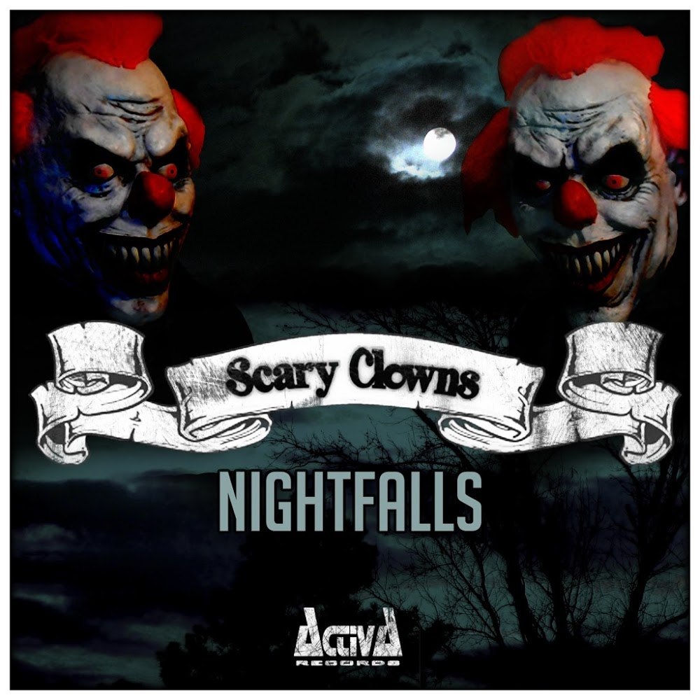 Scary Clowns – Nightfalls