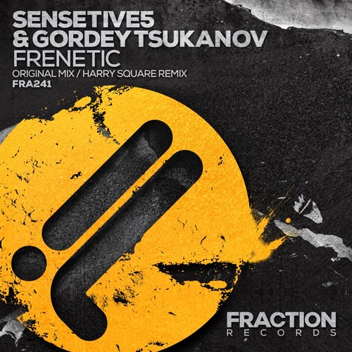 Sensetive5 & Gordey Tsukanov – Frenetic