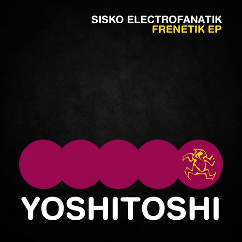 Sisko Electrofanatik – Frenetik EP