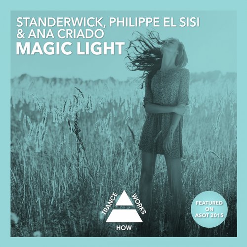 Standerwick & Philippe El Sisi Feat. Ana Criado – Magic Light