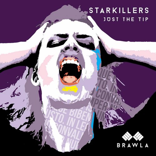Starkillers – Just the Tip