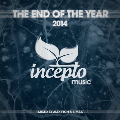 The End of the Year: 2014 (Mixed by Alex Pich & B-Max)