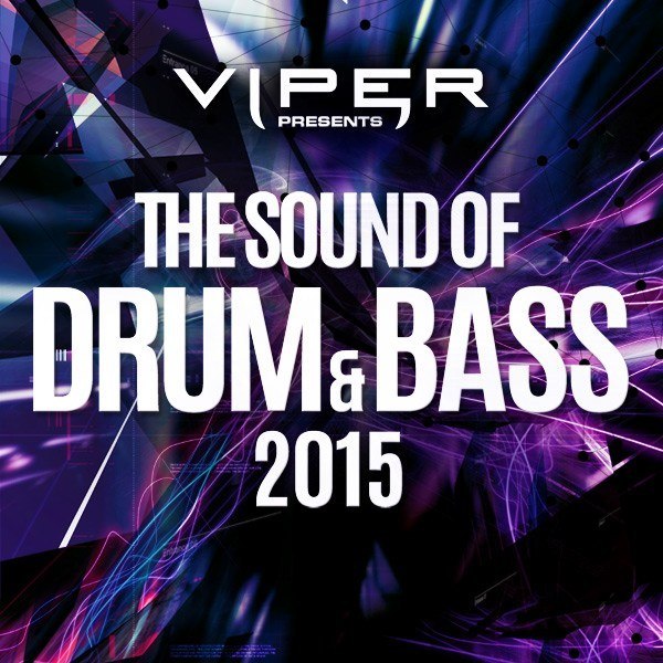 Viper Presents: The Sound of Drum & Bass 2015