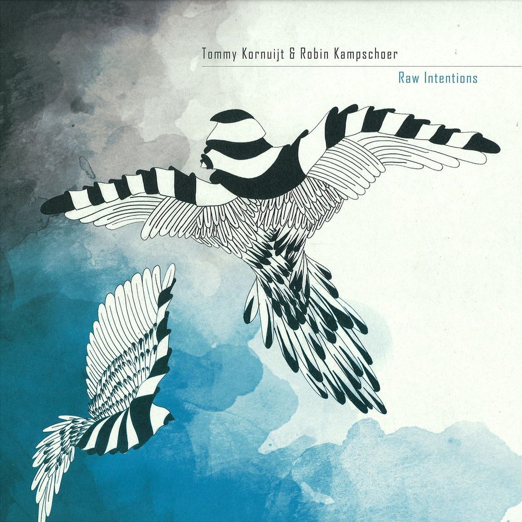 Tommy Kornuijt & Robin Kampschoer ‎– Raw Intentions