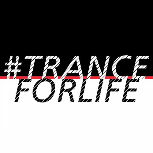 #TranceForLife