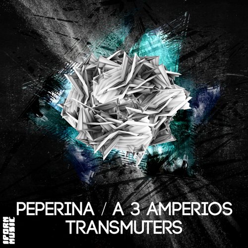 Transmuters – Peperina / A 3 Amperios