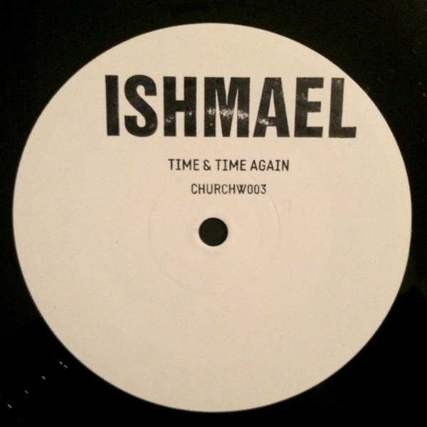 Ishmael – Time & Time Again