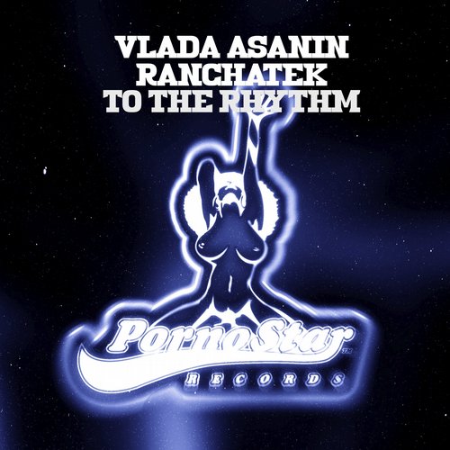Vlada Asanin & RanchaTek – To The Rhythm