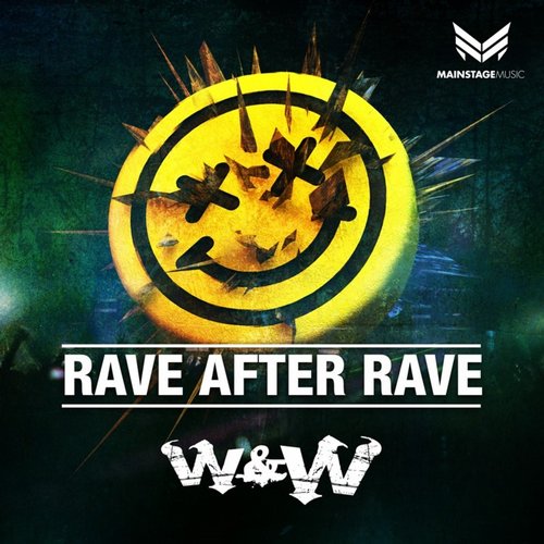 W&W – Rave After Rave