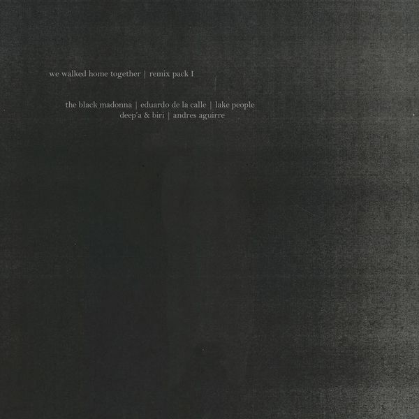 El Txef A – We Walked Home Together (Remix Pack I)