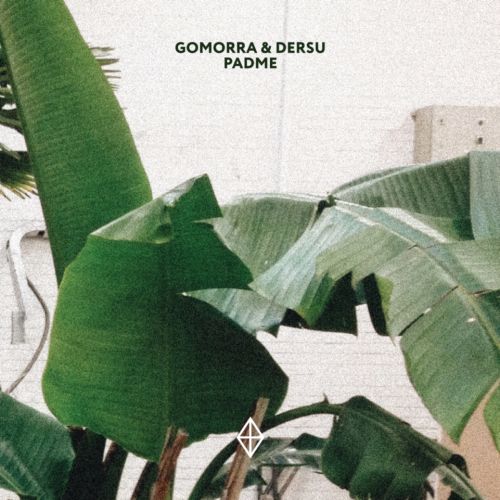 Gomorra & Dersu – Padme