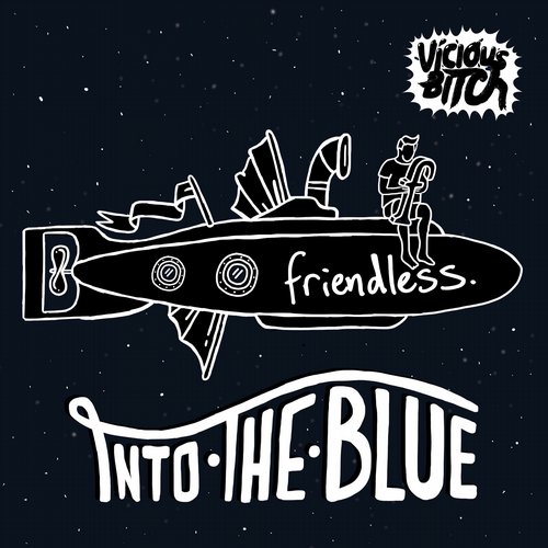 Friendless – Into The Blue