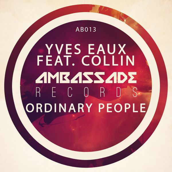 Yves Eaux – Ordinary People