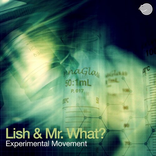 Lish & Mr.What? – Experimental Movement