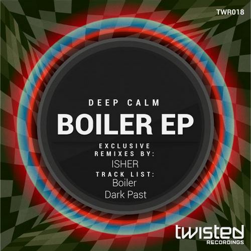 Deep Calm – Boiler EP