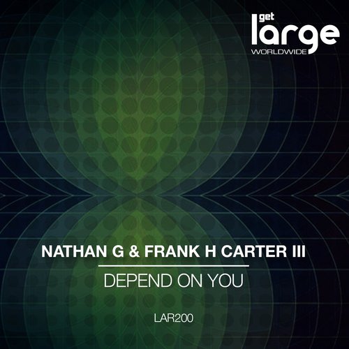 Nathan G, Frank H Carter III – Depend on You