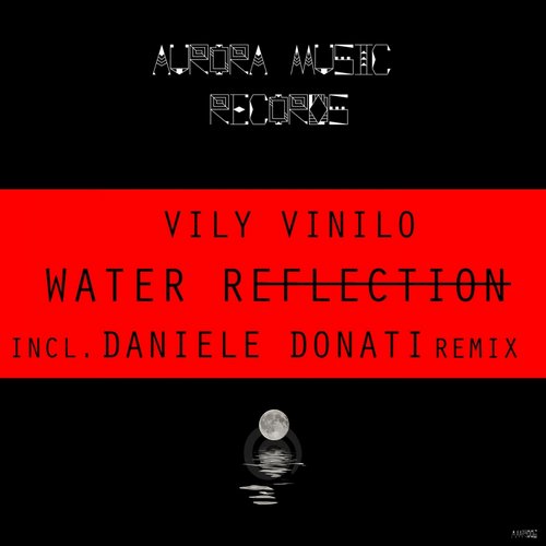 Daniele Donati, Vily Vinilo – Water Reflection