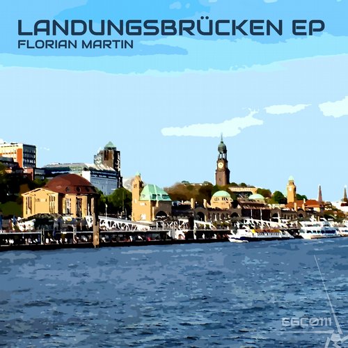 Florian Martin – Landungsbrucken EP