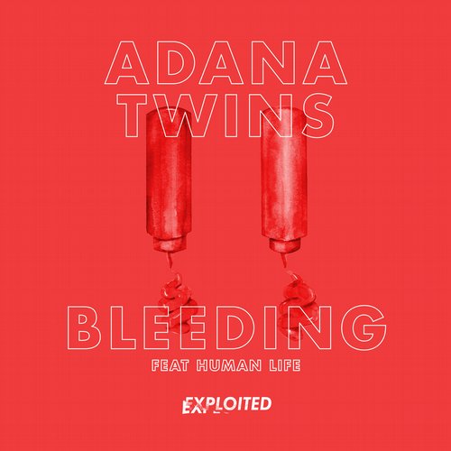 Adana Twins – Bleeding Feat. Human Life (Remixes)