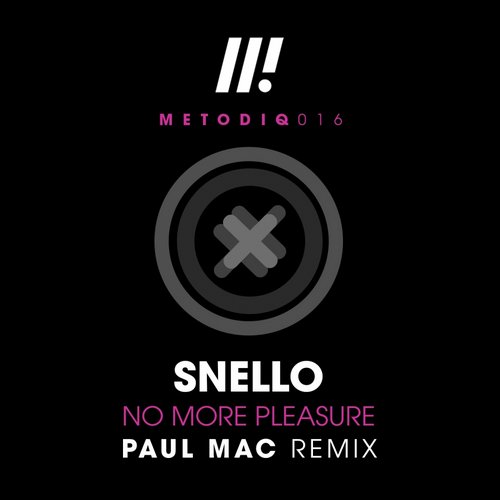 Snello – No More Pleasure