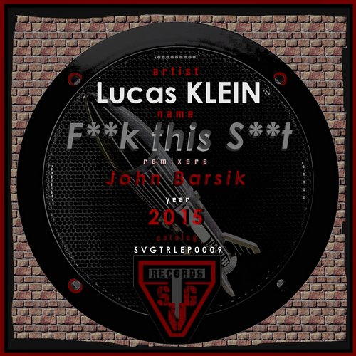 John Barsik, Lucas Klein – Fuck This Shit