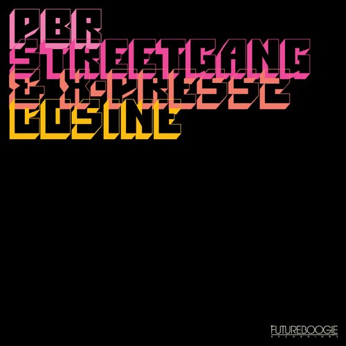X-Press 2, PBR Streetgang – Cosine