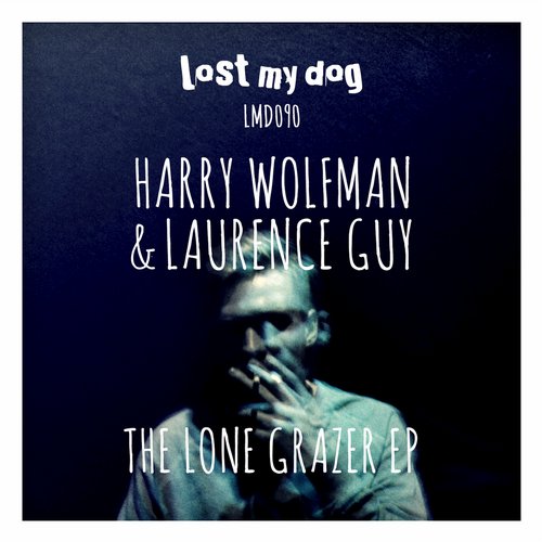 Harry Wolfman & Laurence Guy – The Lone Grazer EP