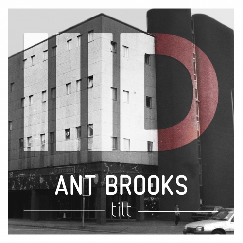 Ant Brooks – Tilt