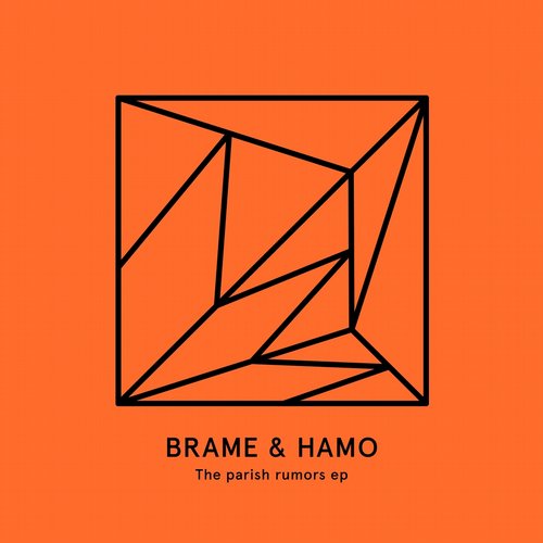 Brame & Hamo – The Parish Rumors EP