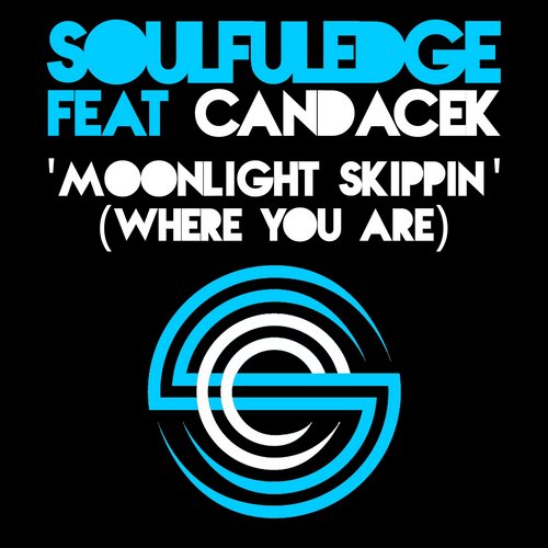 Soulfuledge Feat Candacek – Moonlight Skippin (Where You Are)