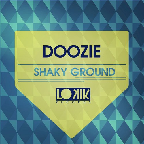 Doozie – Shaky Ground