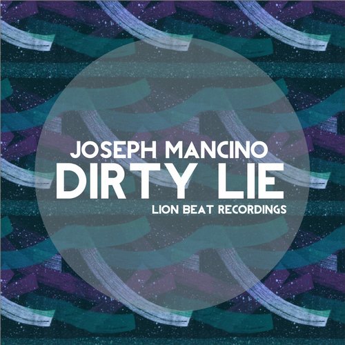Joseph Mancino – Dirty Lie