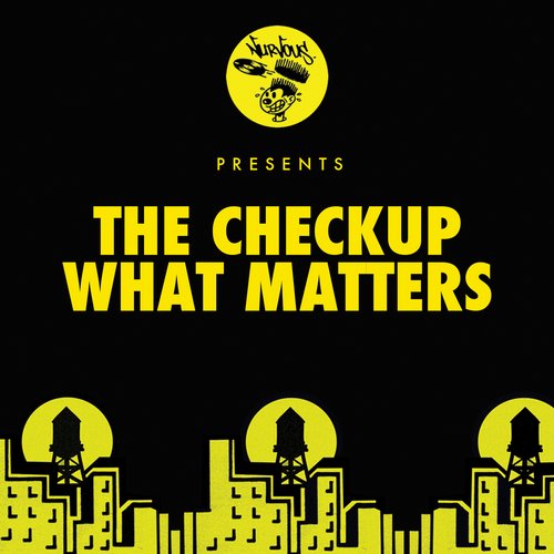 The Checkup – What Matters