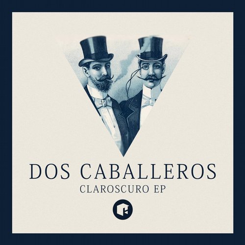 Dos Caballeros – Claroscuro EP