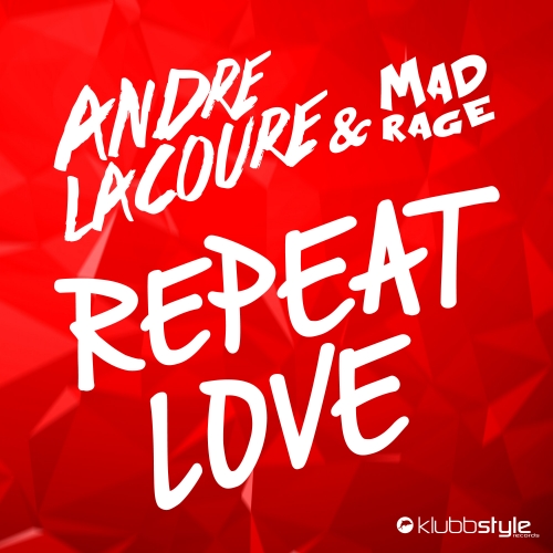 Andre Lacoure, Mad Rage – Repeat Love