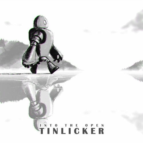 Tinlicker – Into The Open