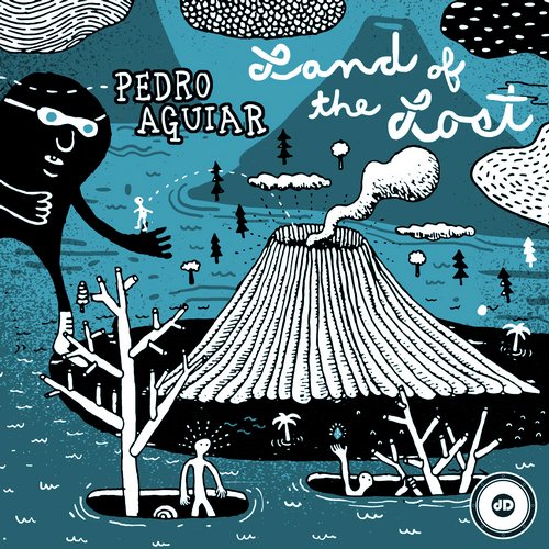 Pedro Aguiar – Land Of The Lost